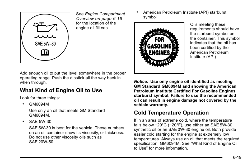 What kind of engine oil to use, Cold temperature operation | CHEVROLET 2010 Silverado User Manual | Page 463 / 626