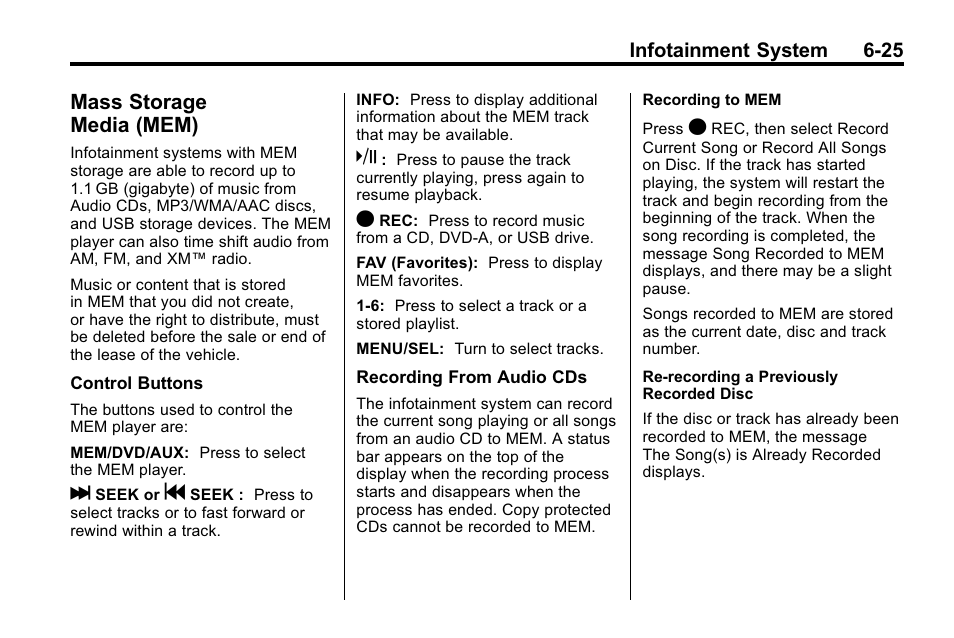 Mass storage media (mem), Mass storage, Media (mem) -25 | System's features, Infotainment system 6-25 | CHEVROLET 2010 Equinox User Manual | Page 167 / 410