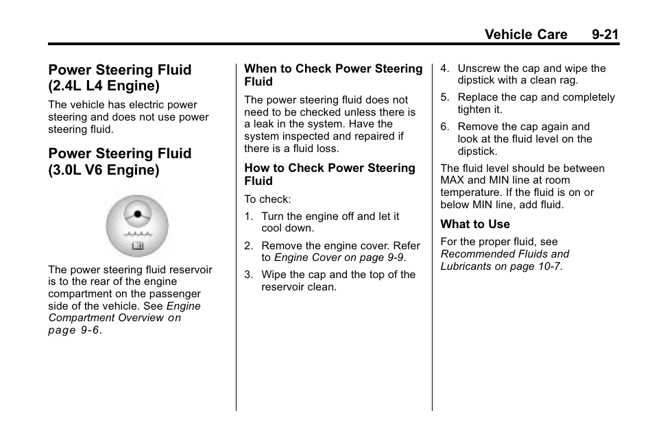 Power steering fluid (2.4l l4 engine), Power steering fluid (3.0l v6 engine), Power steering fluid | 4l l4 engine) -21, 0l v6 engine) -21, Sidemarker, Vehicle care 9-21 | CHEVROLET 2010 Equinox User Manual | Page 299 / 410