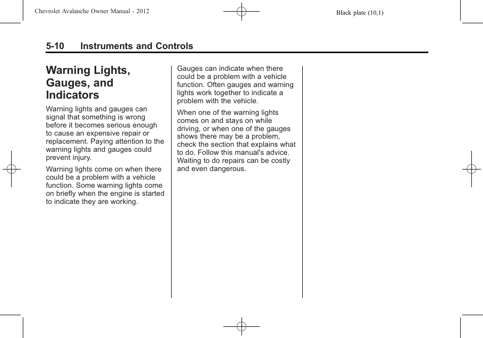 Warning lights, gauges, and indicators, Warning lights, gauges, and, Driving and operating -1 | Indicators -10 | CHEVROLET 2010 Avalanche User Manual | Page 140 / 508