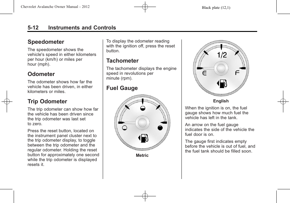 Speedometer, Odometer, Trip odometer | Tachometer, Fuel gauge | CHEVROLET 2010 Avalanche User Manual | Page 142 / 508