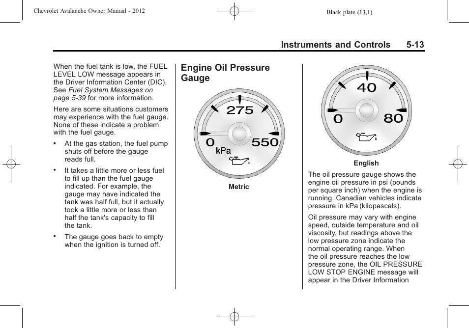 Engine oil pressure gauge, Engine oil pressure, Gauge -13 | Instruments and controls 5-13 | CHEVROLET 2010 Avalanche User Manual | Page 143 / 508