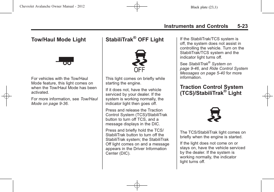 Tow/haul mode light, Stabilitrak® off light, Traction control system (tcs)/stabilitrak® light | Tow/haul mode light -23 stabilitrak, Off light -23, Traction control system, Tcs)/stabilitrak, Light -23, Stabilitrak, Off light | CHEVROLET 2010 Avalanche User Manual | Page 153 / 508