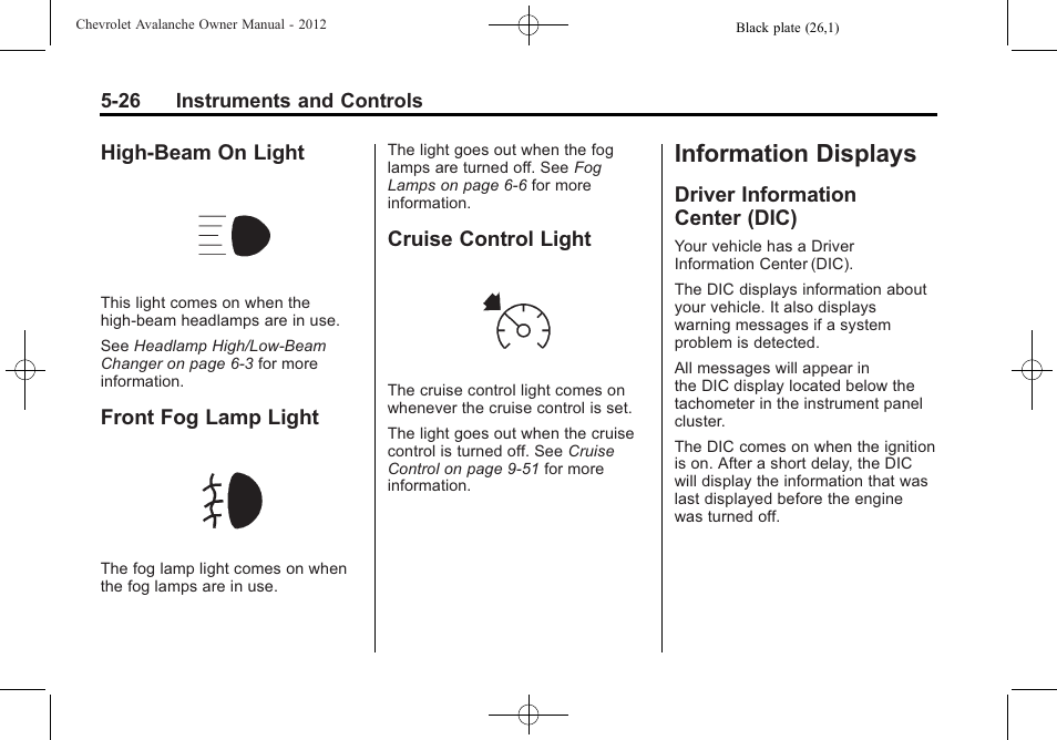 High-beam on light, Front fog lamp light, Cruise control light | Information displays, Driver information center (dic), Driving information, Driver information, Center (dic) -26 | CHEVROLET 2010 Avalanche User Manual | Page 156 / 508