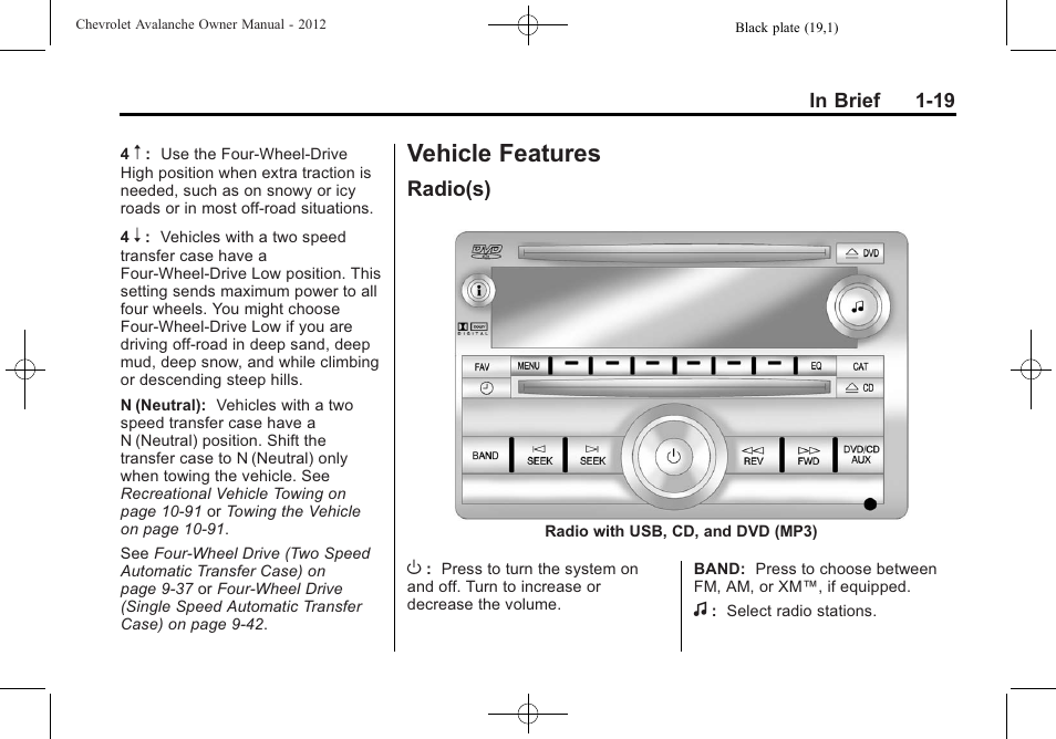 Vehicle features, Radio(s), Vehicle features -19 | Additional storage features, Roadside | CHEVROLET 2010 Avalanche User Manual | Page 25 / 508