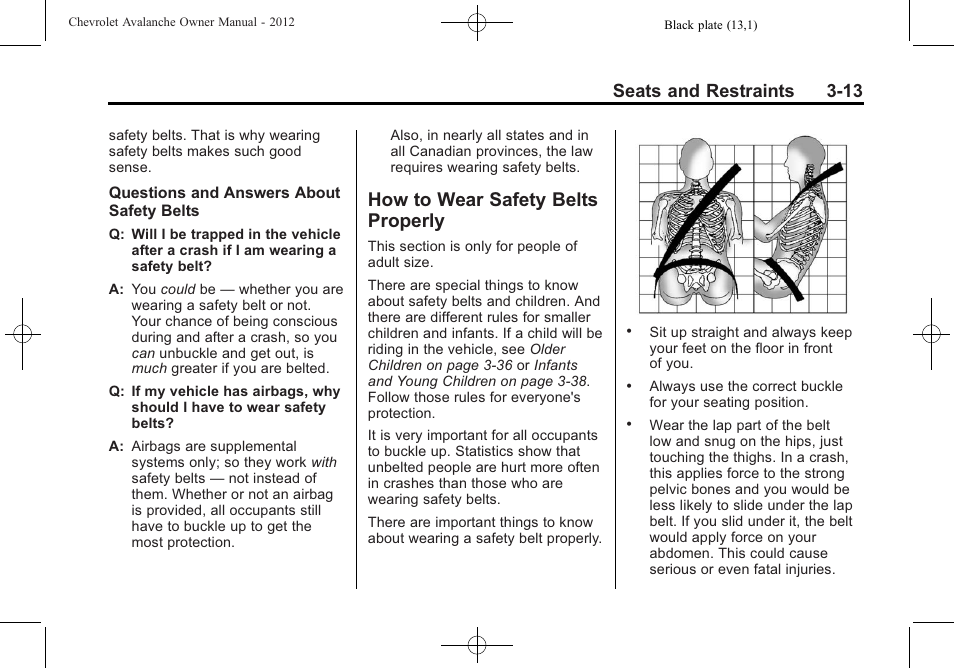 How to wear safety belts properly, How to wear safety belts, Properly -13 | Seats and restraints 3-13 | CHEVROLET 2010 Avalanche User Manual | Page 73 / 508
