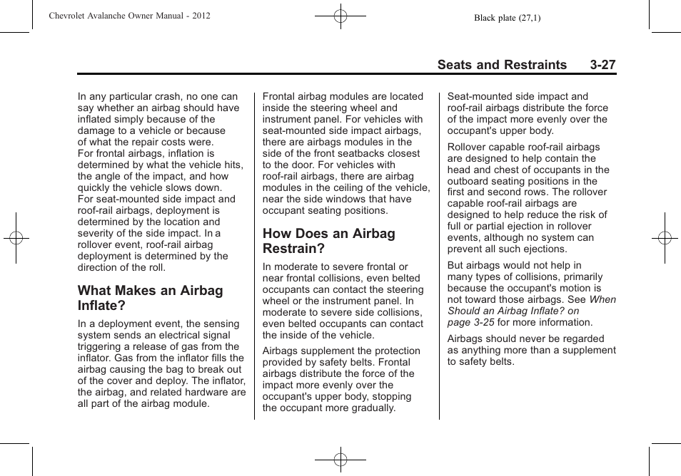 What makes an airbag inflate, How does an airbag restrain, Makes an airbag | Inflate? -27, How does an airbag, Restrain? -27 | CHEVROLET 2010 Avalanche User Manual | Page 87 / 508
