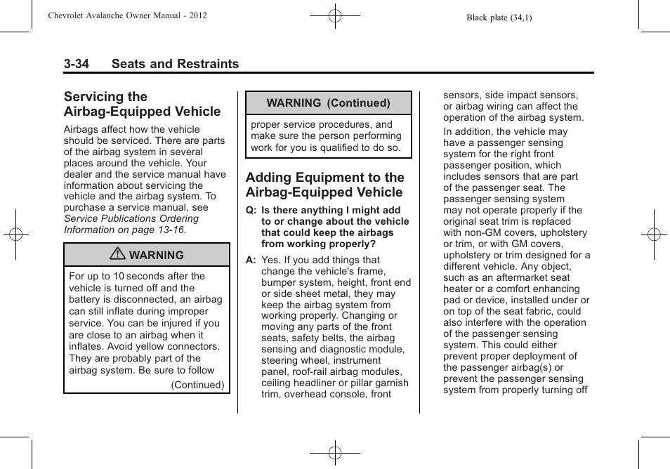 Servicing the airbag-equipped vehicle, Adding equipment to the airbag-equipped vehicle, Servicing the airbag-equipped | Vehicle -34, Equipment to the, Airbag-equipped vehicle -34 | CHEVROLET 2010 Avalanche User Manual | Page 94 / 508