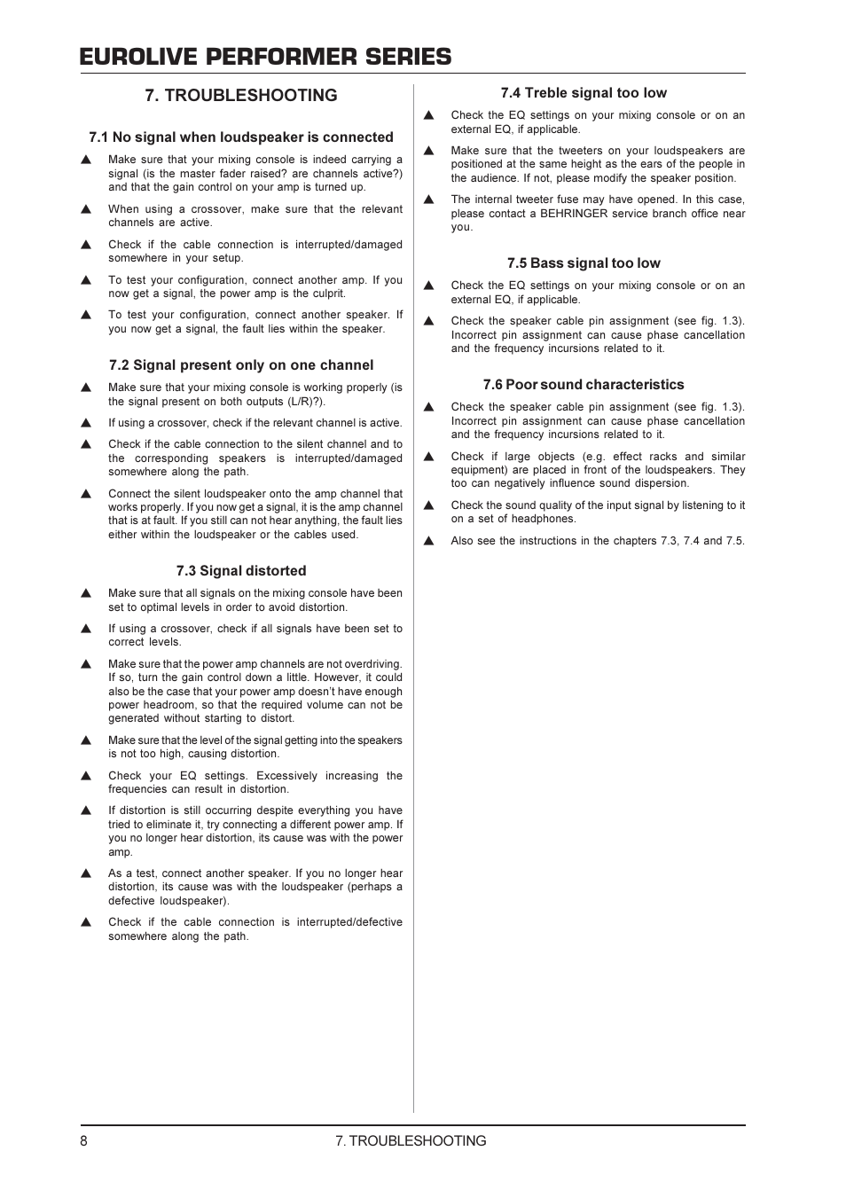 Eurolive performer series, Troubleshooting, 1 no signal when loudspeaker is connected | 2 signal present only on one channel, 3 signal distorted, 4 treble signal too low, 5 bass signal too low, 6 poor sound characteristics | Behringer E1220 User Manual | Page 8 / 10