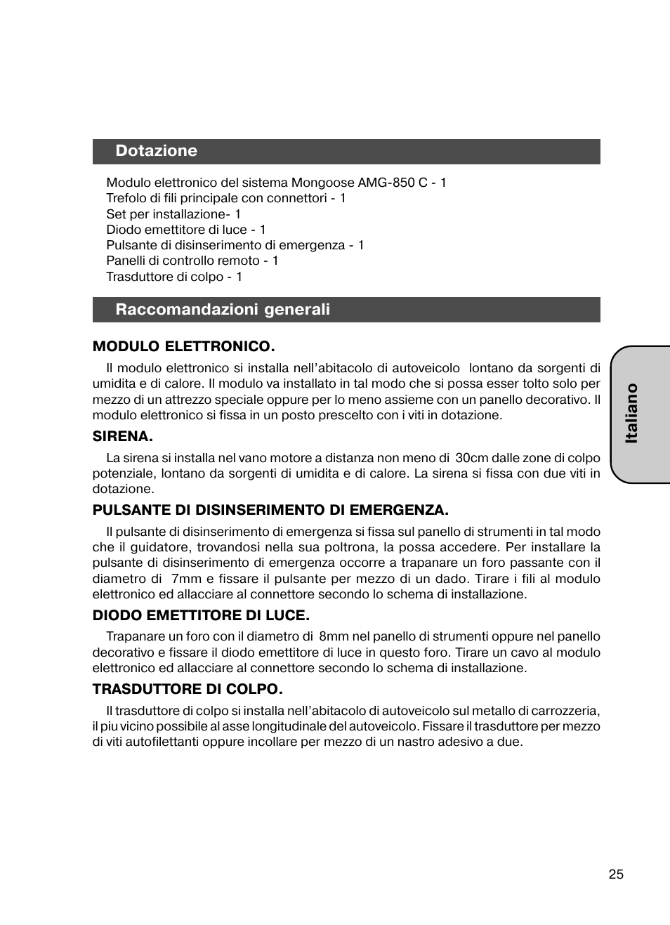 Italiano dotazione, Raccomandazioni generali | Mongoose AMG 850 C User Manual | Page 25 / 58