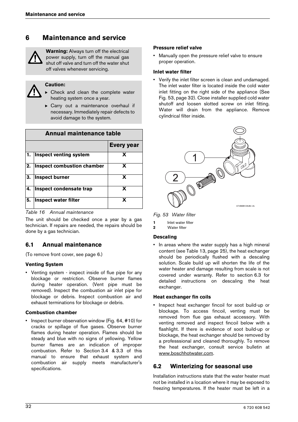 6maintenance and service, 1 annual maintenance, 2 winterizing for seasonal use | Annual maintenance table every year | Bosch GWH 2700 ES LP User Manual | Page 32 / 60