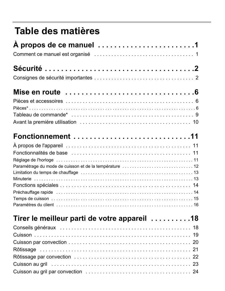 À propos de ce manuel 1, Comment ce manuel est organisé 1, Sécurité 2 | Consignes de sécurité importantes 2, Mise en route 6, Pièces et accessoires 6, Tableau de commande* 9, Avant la première utilisation 10, Fonctionnement 11, À propos de l'appareil 11 | Bosch HBL34 User Manual | Page 38 / 120