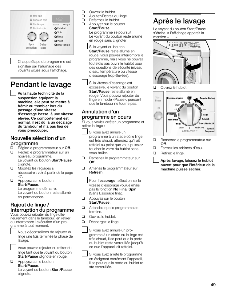 Pendant le lavage, Après le lavage, Nouvelle sélection d'un programme | Rajout de linge / interruption du programme, Annulation d'un programme en cours | Bosch WFMC5301UC User Manual | Page 49 / 88