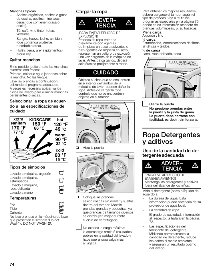 Ropa detergentes yăaditivos, Adver- tencia, Cuidado | Cargar la ropa, Uso de la cantidad de deć tergente adecuada | Bosch WFMC5301UC User Manual | Page 74 / 88