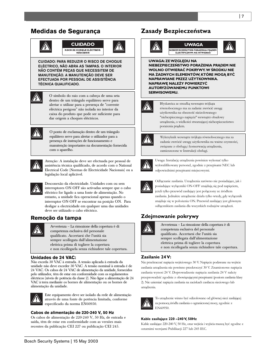 Medidas de segurança, Zasady bezpieczeństwa, Remoção da tampa | Zdejmowanie pokrywy | Bosch BasicDome Serien User Manual | Page 7 / 24