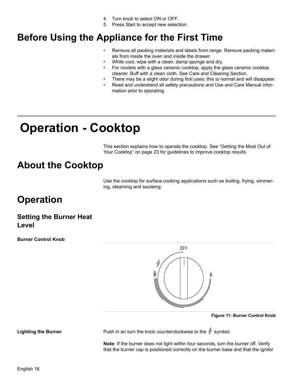 Turn knob to select on or off, Press start to accept new selection, Before using the appliance for the first time | Operation - cooktop, About the cooktop, Operation, Setting the burner heat level, Burner control knob, Figure 11: burner control knob, Lighting the burner | Bosch Gas Ranges User Manual | Page 18 / 48