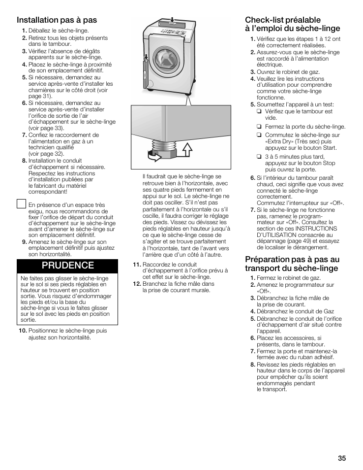 Prudence, Installation pas à pas, Checkćlist préalable à l'emploi du sèchećlinge | Préparation pas à pas au transport du sèchećlinge | Bosch WTMC6521UC User Manual | Page 35 / 80