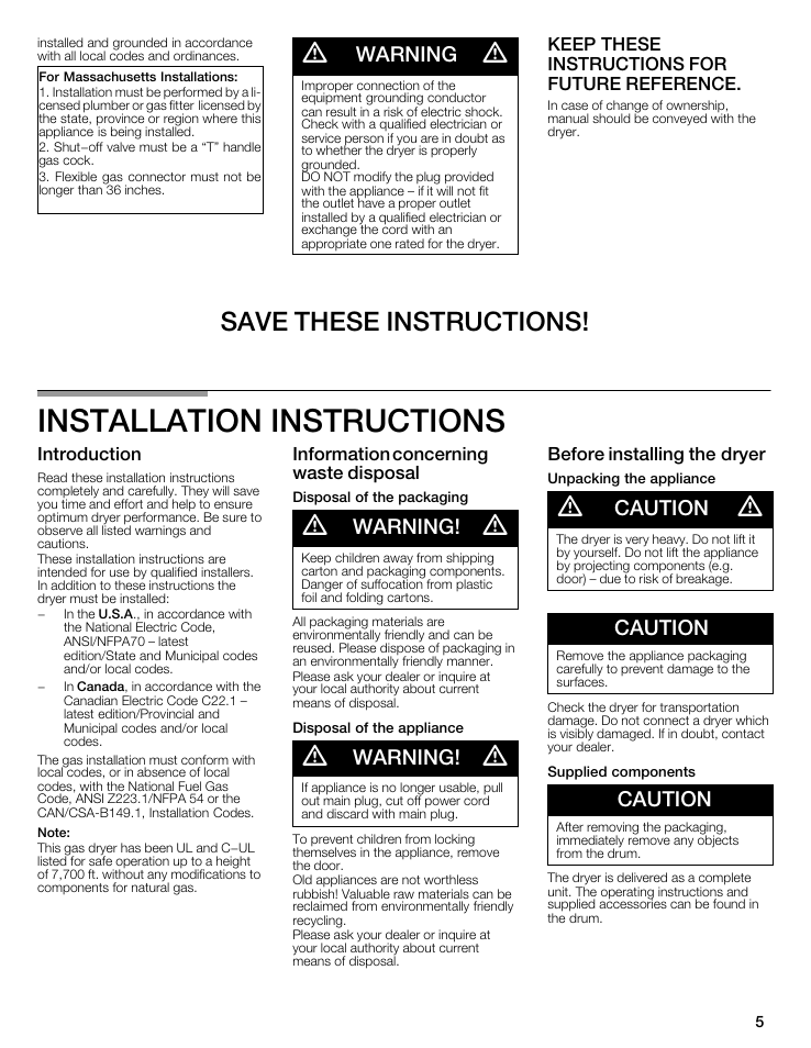 Installation instructions, Save these instructions, Warning | Caution, Keep these instructions for future reference, Introduction, Information concerning waste disposal, Before installing the dryer | Bosch WTMC6521UC User Manual | Page 5 / 80