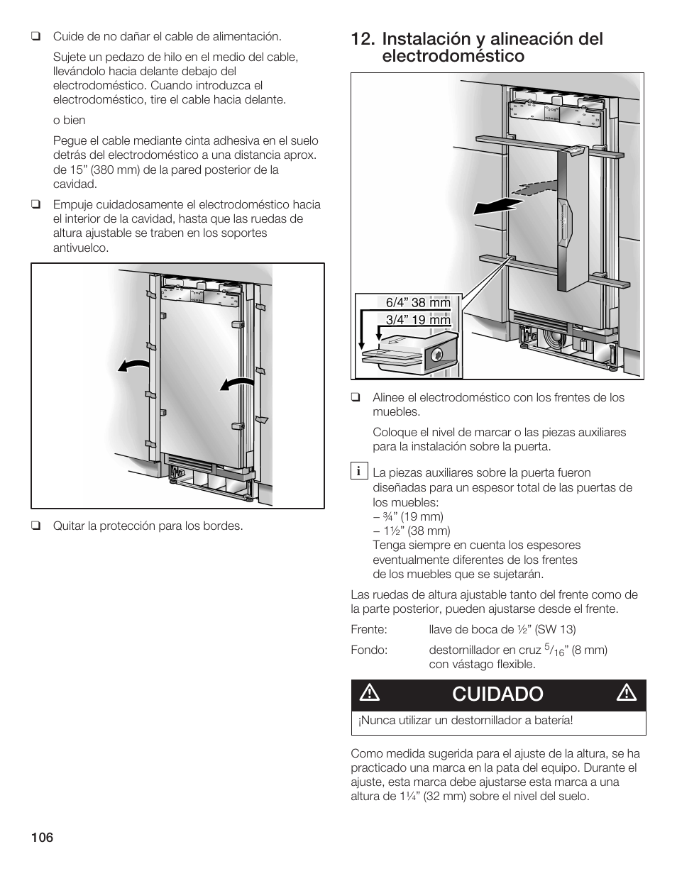 Cuidado, Instalación y alineación del electrodoméstico | Bosch 24iw50nsp User Manual | Page 106 / 124