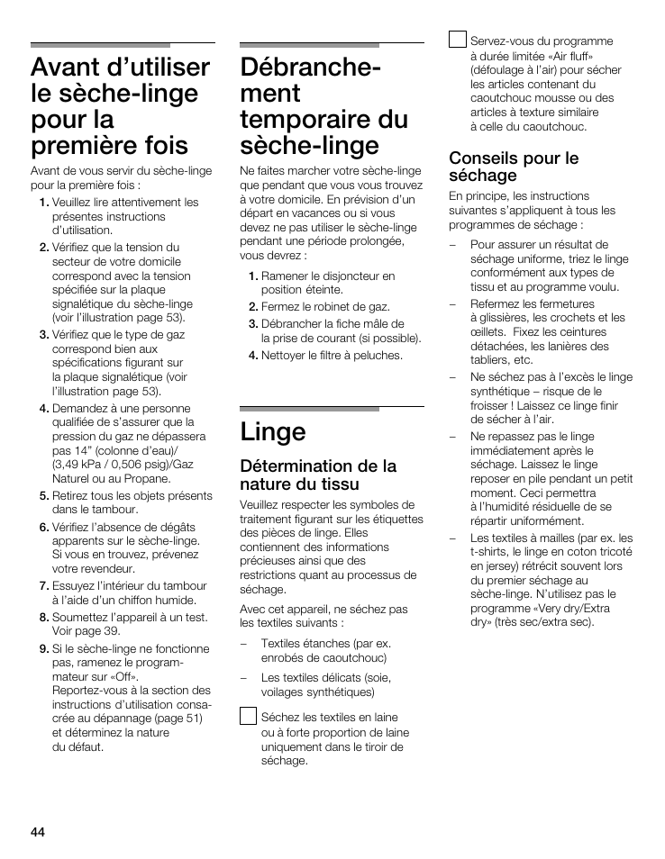 Débrancheć ment temporaire du sèchećlinge, Linge, Détermination de la nature du tissu | Conseils pour le séchage | Bosch WTMC 3500UC User Manual | Page 44 / 84