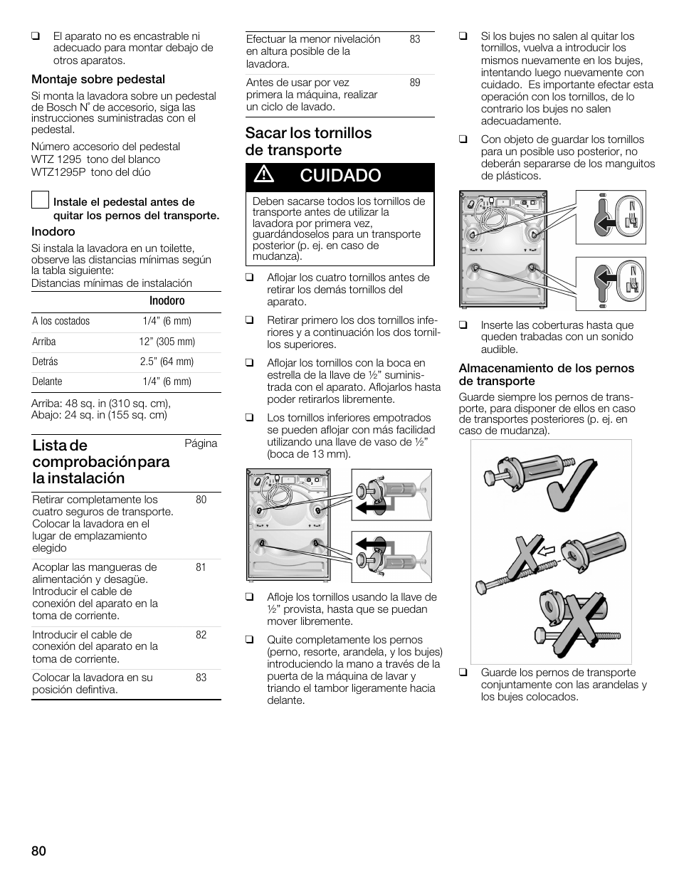 Cuidado, Lista de comprobación para la instalación, Sacar los tornillos deătransporte | Bosch Nexxt 800 WFMC8401UC User Manual | Page 80 / 112