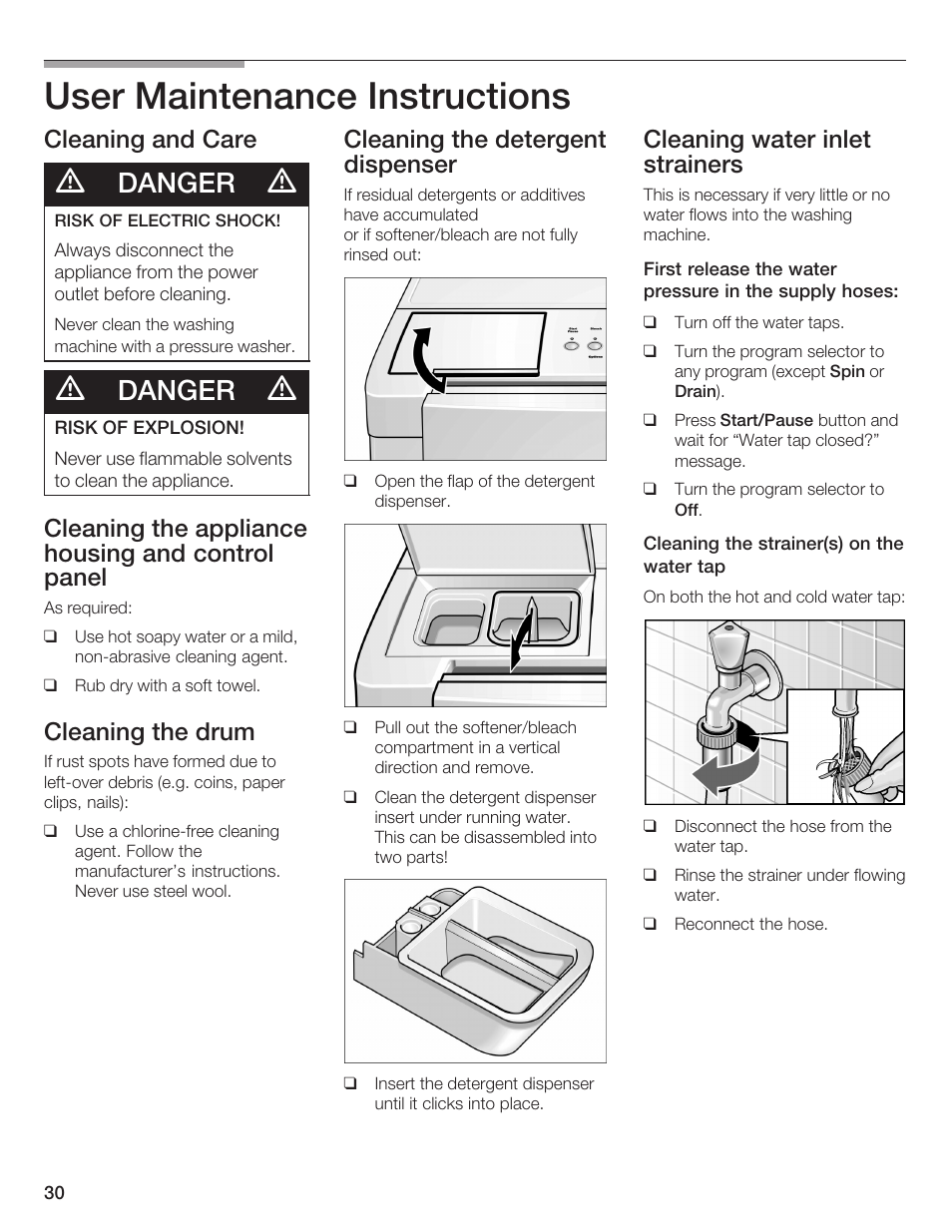 User maintenance instructions, Danger, Cleaning and care | Cleaning the appliance housing and control panel, Cleaning the drum, Cleaning the detergent dispenser, Cleaning water inlet strainers | Bosch Lavadora Next Premium User Manual | Page 30 / 124