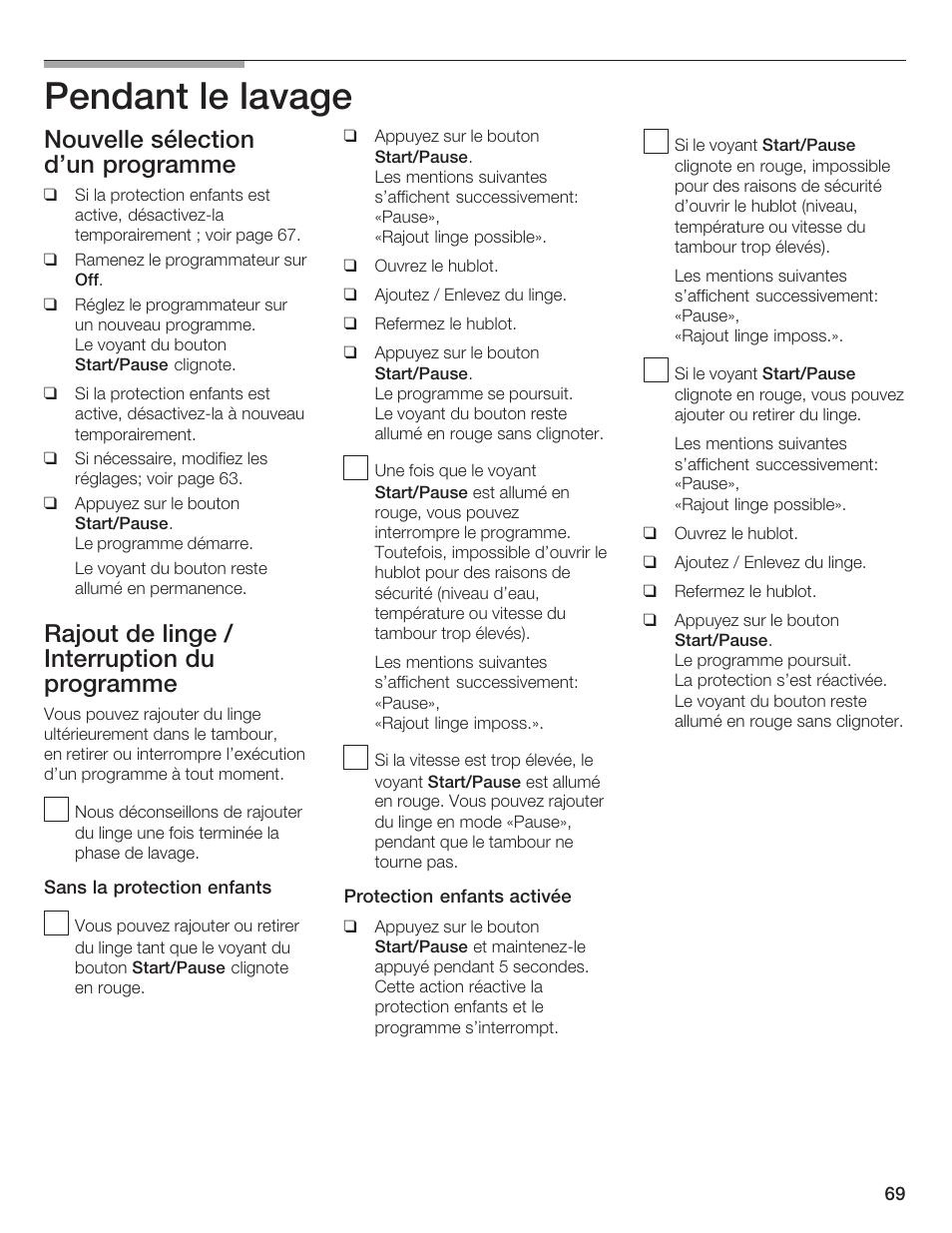 Pendant le lavage, Nouvelle sélection d'un programme, Rajout de linge / interruption du programme | Bosch Lavadora Next Premium User Manual | Page 69 / 124