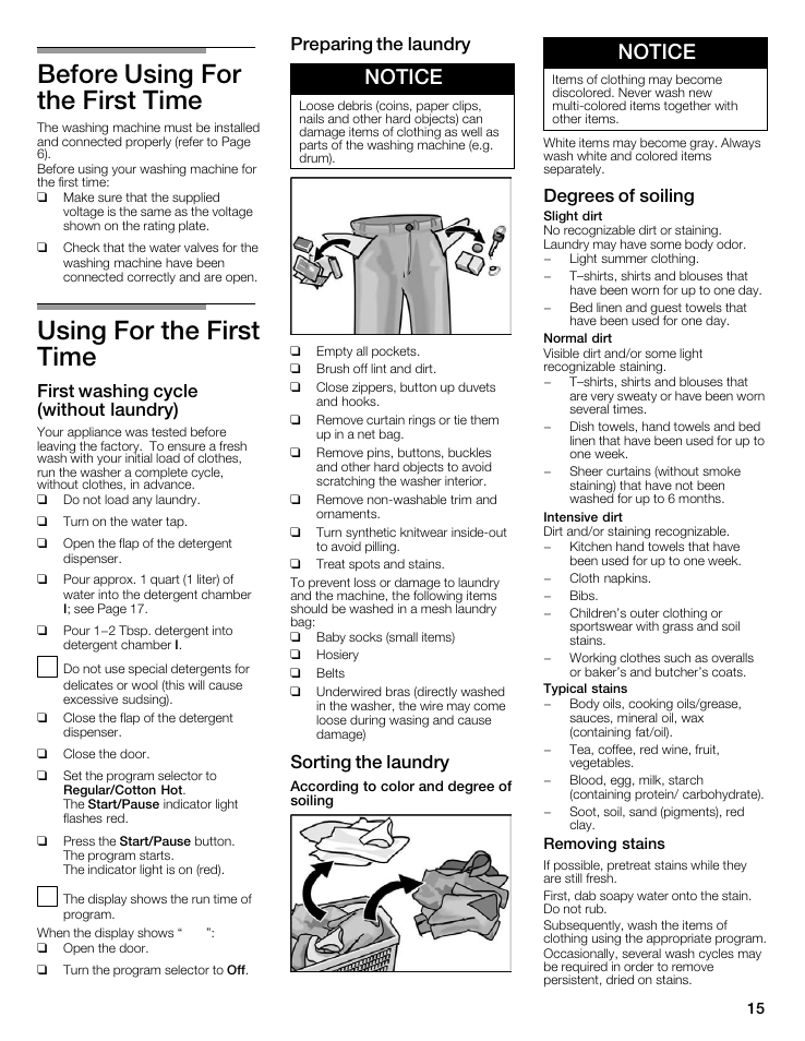 Before using for the first time, Using for the first time, Notice | First washing cycle (without laundry), Preparing the laundry, Sorting the laundry, Degrees of soiling | Bosch WFMC8400UC User Manual | Page 15 / 96