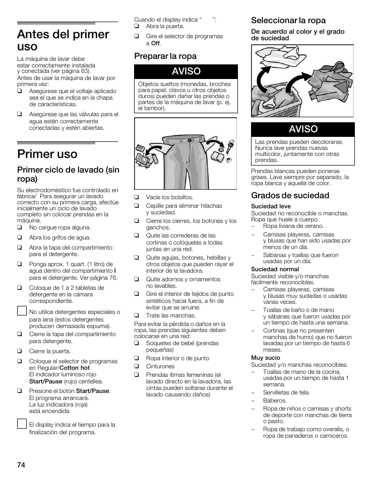 Antes del primer uso, Primer uso, Aviso | Primer ciclo de lavado (sin ropa), Preparar la ropa, Seleccionar la ropa, Grados de suciedad | Bosch WFMC8400UC User Manual | Page 74 / 96