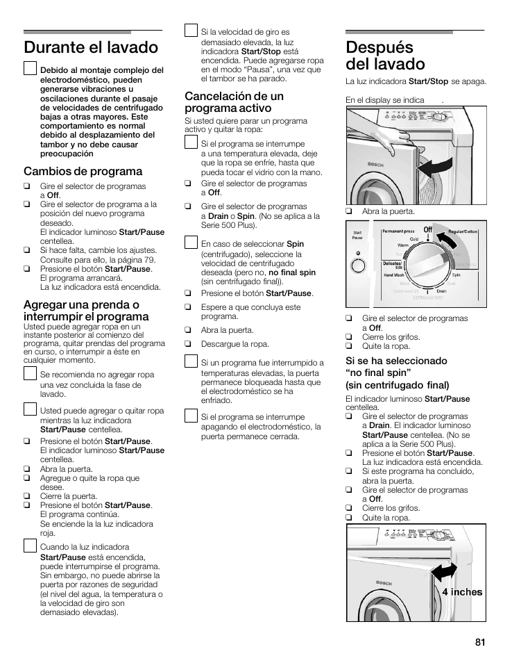 Durante elălavado, Después delălavado, Cambios de programa | Agregar una prenda o interrumpir el programa, Cancelación de un programa activo | Bosch WFMC8400UC User Manual | Page 81 / 96