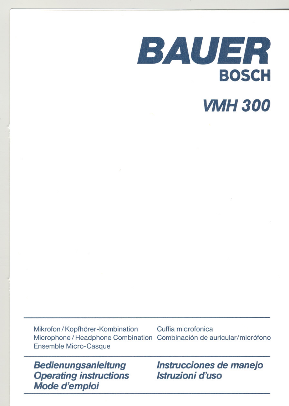 Bosch BAUERBOSCH Microphone/Headphone Combination VMH 300 User Manual | 8 pages