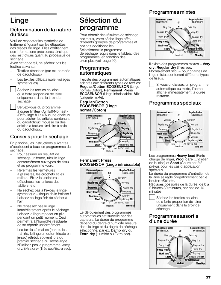 Linge, Détermination de la nature du tissu, Conseils pour le séchage | Sélection du programme, Programmes, Automatiques, Programmes mixtes, Programmes spéciaux, Programmes assortis d’une durée | Bosch WTMC8321US/CN User Manual | Page 37 / 72