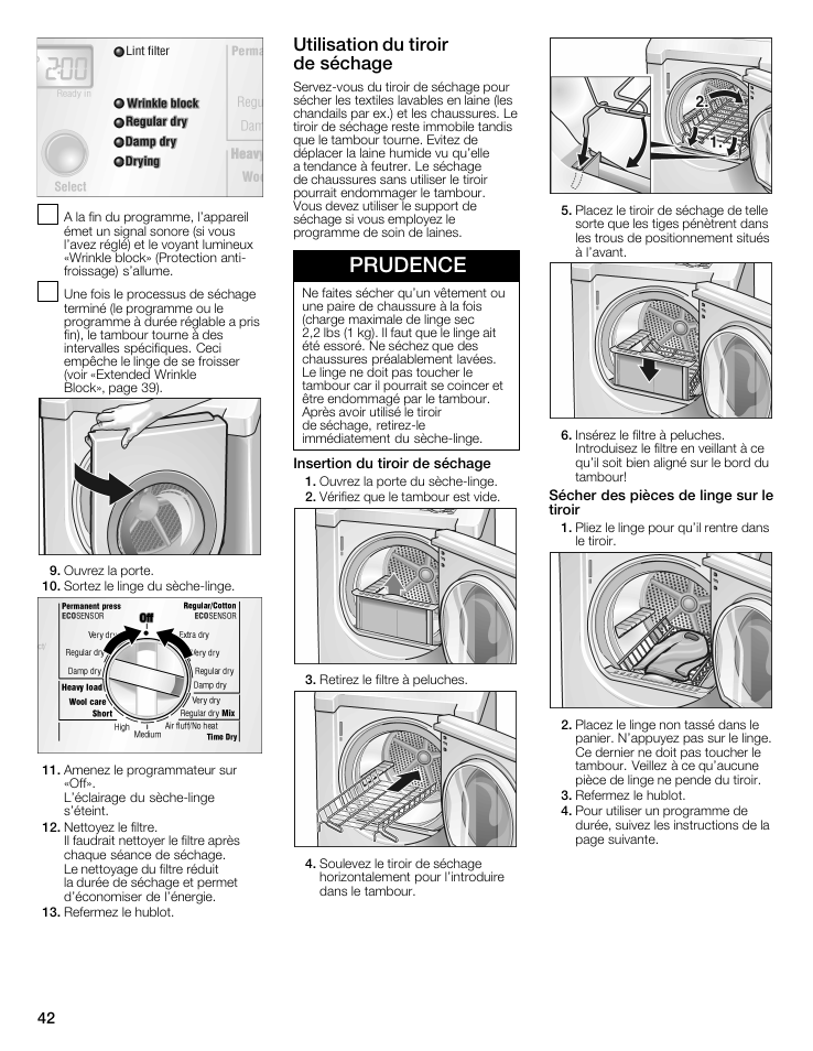 Utilisation du tiroir de séchage, Prudence, Sécher des pièces de linge sur le tiroir | Utiiisation du tiroir de séchage | Bosch WTMC8321US/CN User Manual | Page 42 / 72