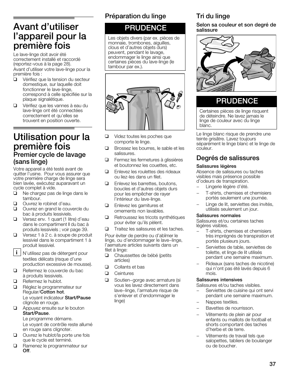 Avant d'utiliser l'appareil pour la première fois, Utilisation pour la première fois, Prudence | Premier cycle de lavage (sans linge), Préparation du linge, Tri du linge, Degrés de salissures | Bosch WFMC1001UC User Manual | Page 37 / 80