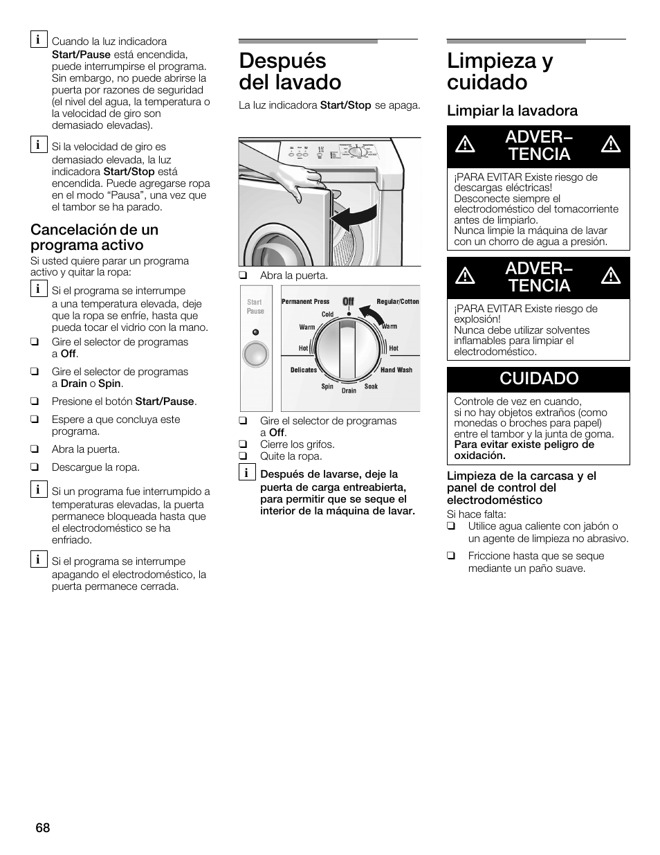 Después delălavado, Limpieza y cuidado, Adver- tencia | Cuidado, Cancelación de un programa activo, Limpiar la lavadora | Bosch WFMC1001UC User Manual | Page 68 / 80