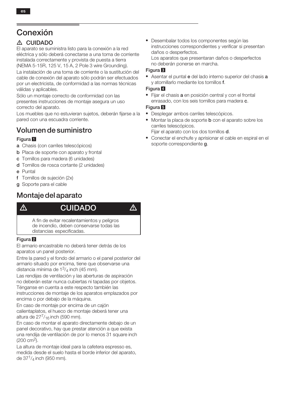 Conexión, Dcuidado d, Volumen de suministro | Montaje del aparato | Bosch TKN68E75UC User Manual | Page 4 / 6