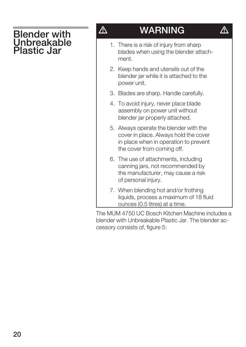 Blender with unbreakable plastic jar, Dwarning d | Bosch MUM 4750 UC User Manual | Page 20 / 38