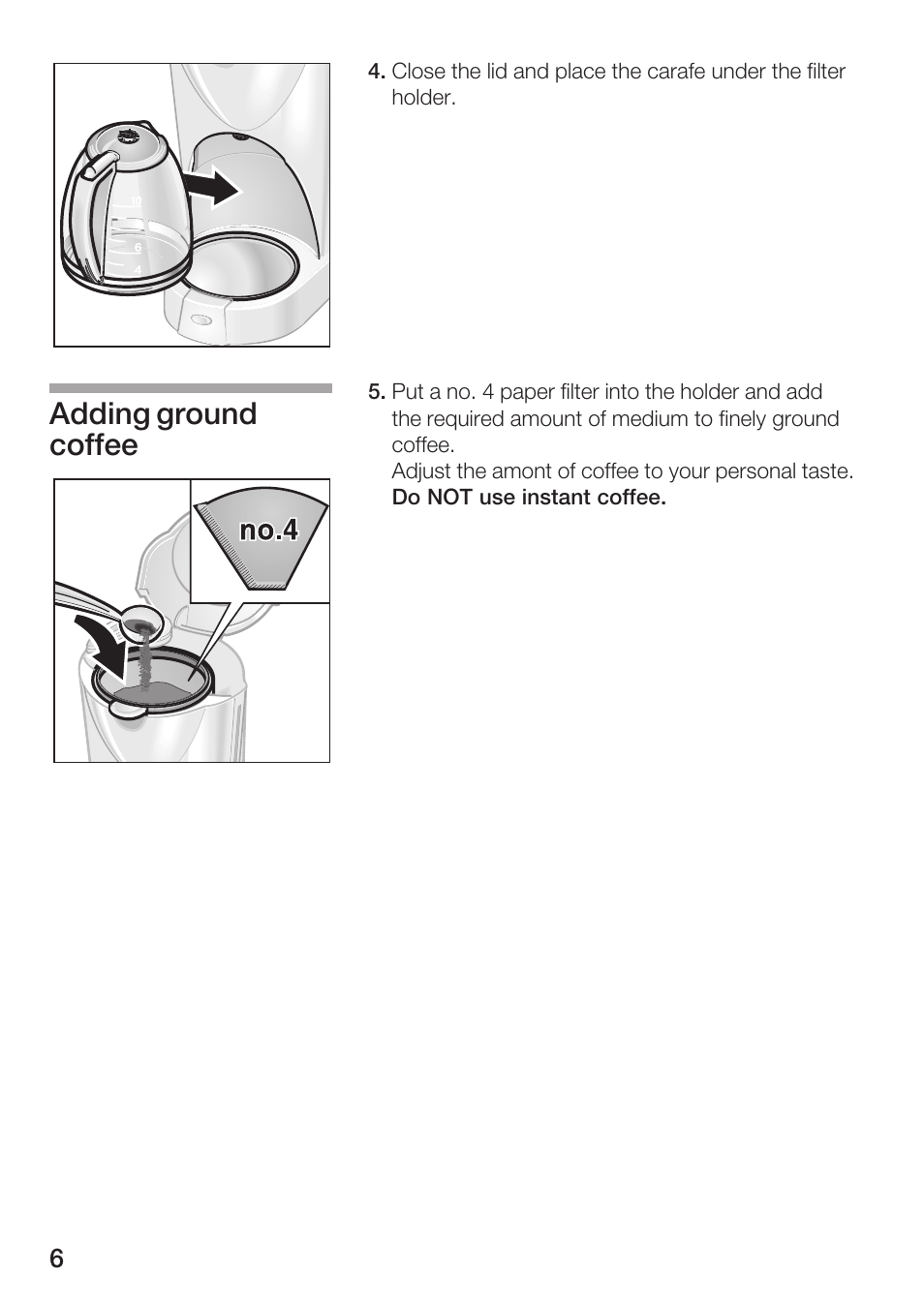 Adding ground coffee | Bosch TKA 280. UC User Manual | Page 6 / 13