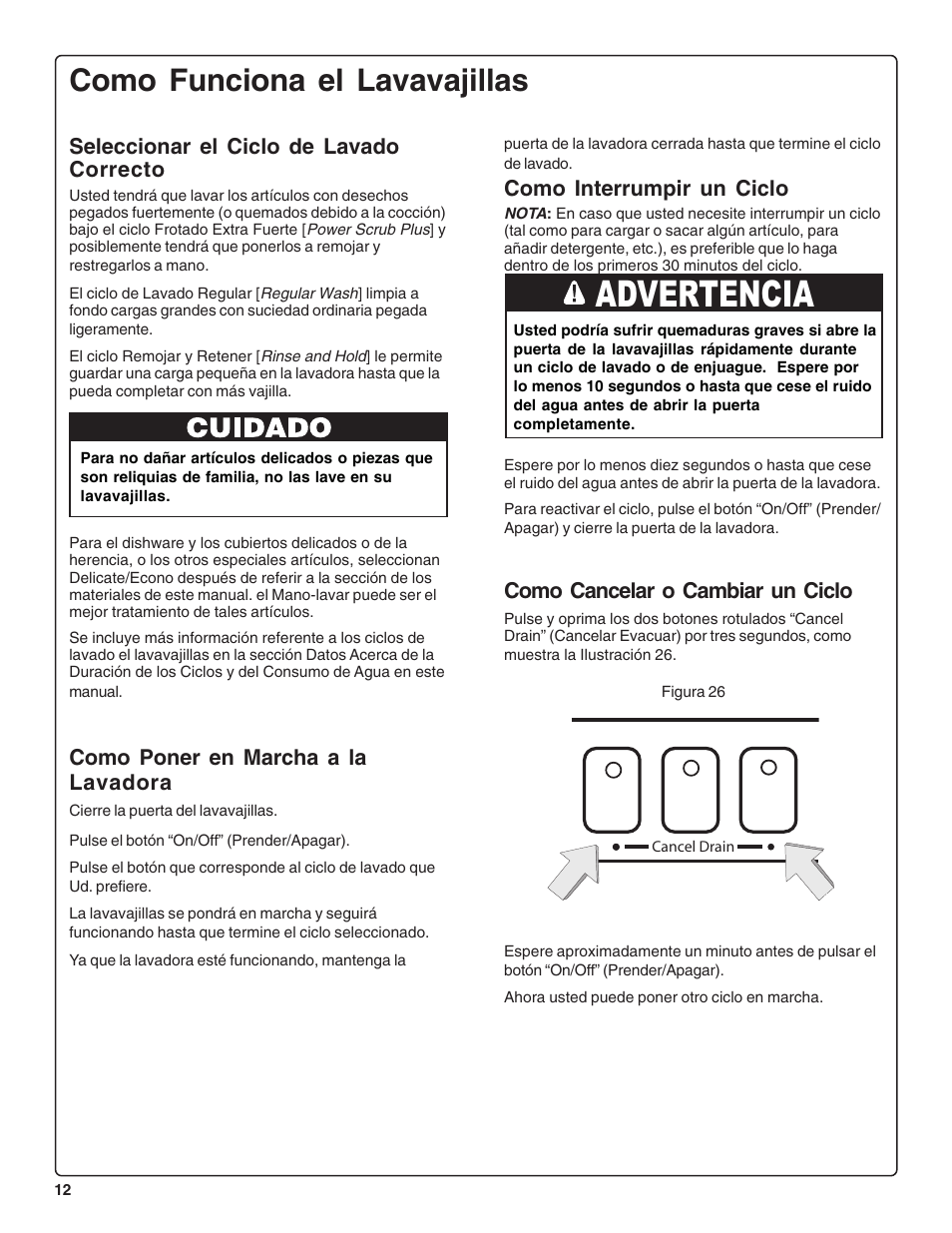 Advertencia, Como funciona el lavavajillas, Como cancelar o cambiar un ciclo | Como poner en marcha a la lavadora, Seleccionar el ciclo de lavado correcto, Como interrumpir un ciclo | Bosch SHE44C User Manual | Page 54 / 64