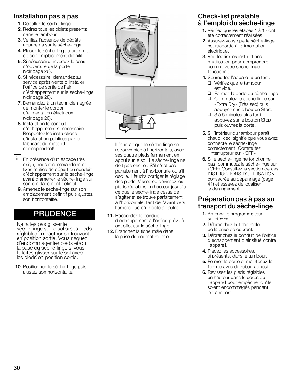 Prudence, Installation pas à pas, Checkćlist préalable à l'emploi du sèchećlinge | Préparation pas à pas au transport du sèchećlinge | Bosch WTMC3321US User Manual | Page 30 / 64