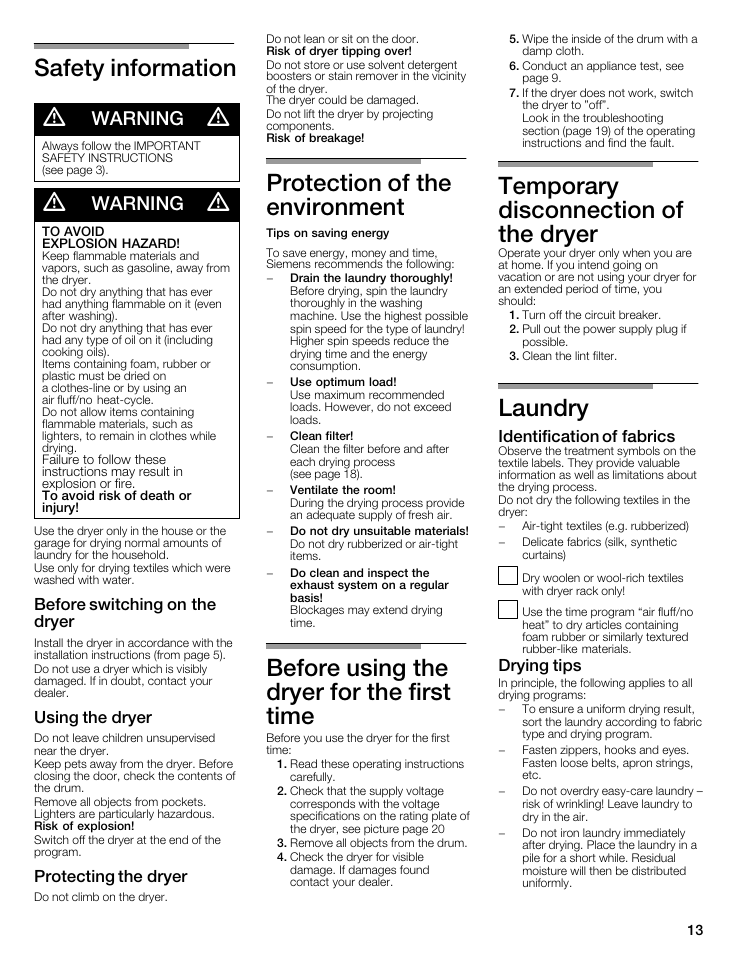 Safety information d, Protection of the environment, Before using the dryer for the first time | Temporary disconnection of the dryer, Laundry, Warning, Before switching on the dryer, Using the dryer, Protecting the dryer, Identification of fabrics | Siemens WTXD5321US User Manual | Page 13 / 64