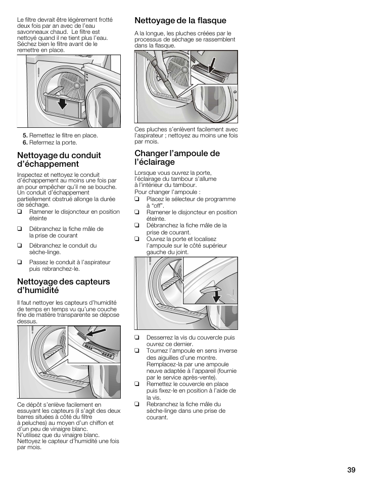 Nettoyage du conduit d'échappement, Nettoyage des capteurs d'humidité, Nettoyage de la flasque | Changer l'ampoule de l'éclairage | Siemens WTXD5321US User Manual | Page 39 / 64