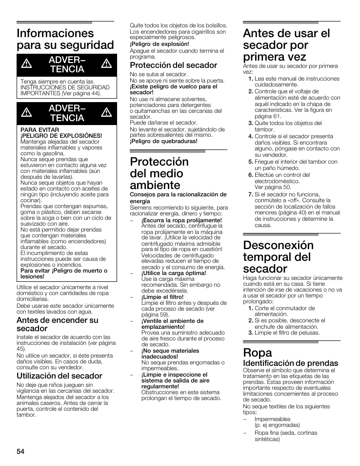 Informaciones para su seguridad d, Protección del medio ambiente, Antes de usar el secador por primera vez | Desconexión temporal del secador, Ropa, Adver- tencia, Antes de encender su secador, Utilización del secador, Protección del secador, Identificación de prendas | Siemens WTXD5321US User Manual | Page 54 / 64