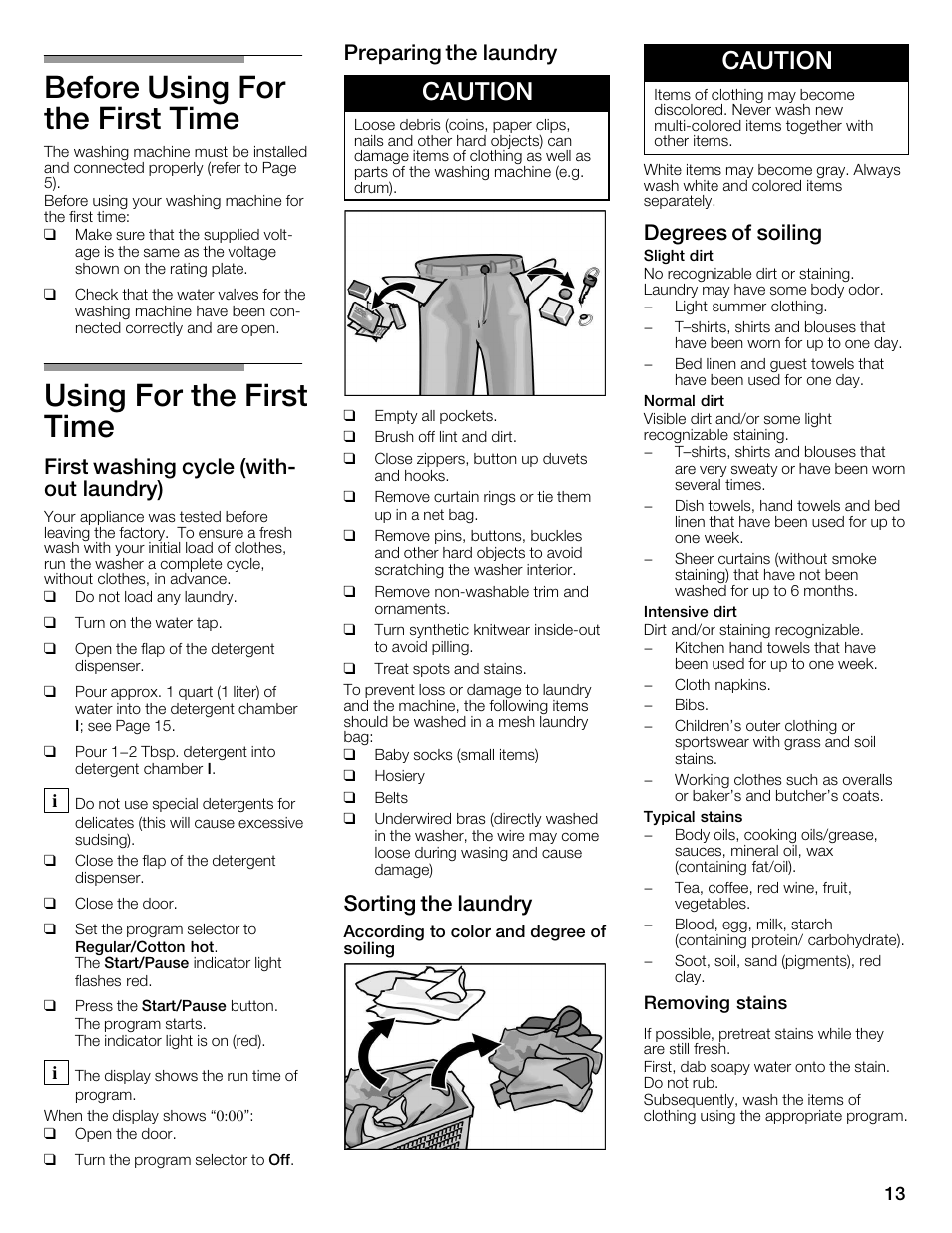 Before using for the first time, Using for the first time, Caution | First washing cycle (withć out laundry), Preparing the laundry, Sorting the laundry, Degrees of soiling | Bosch WFMC2201UC User Manual | Page 13 / 80