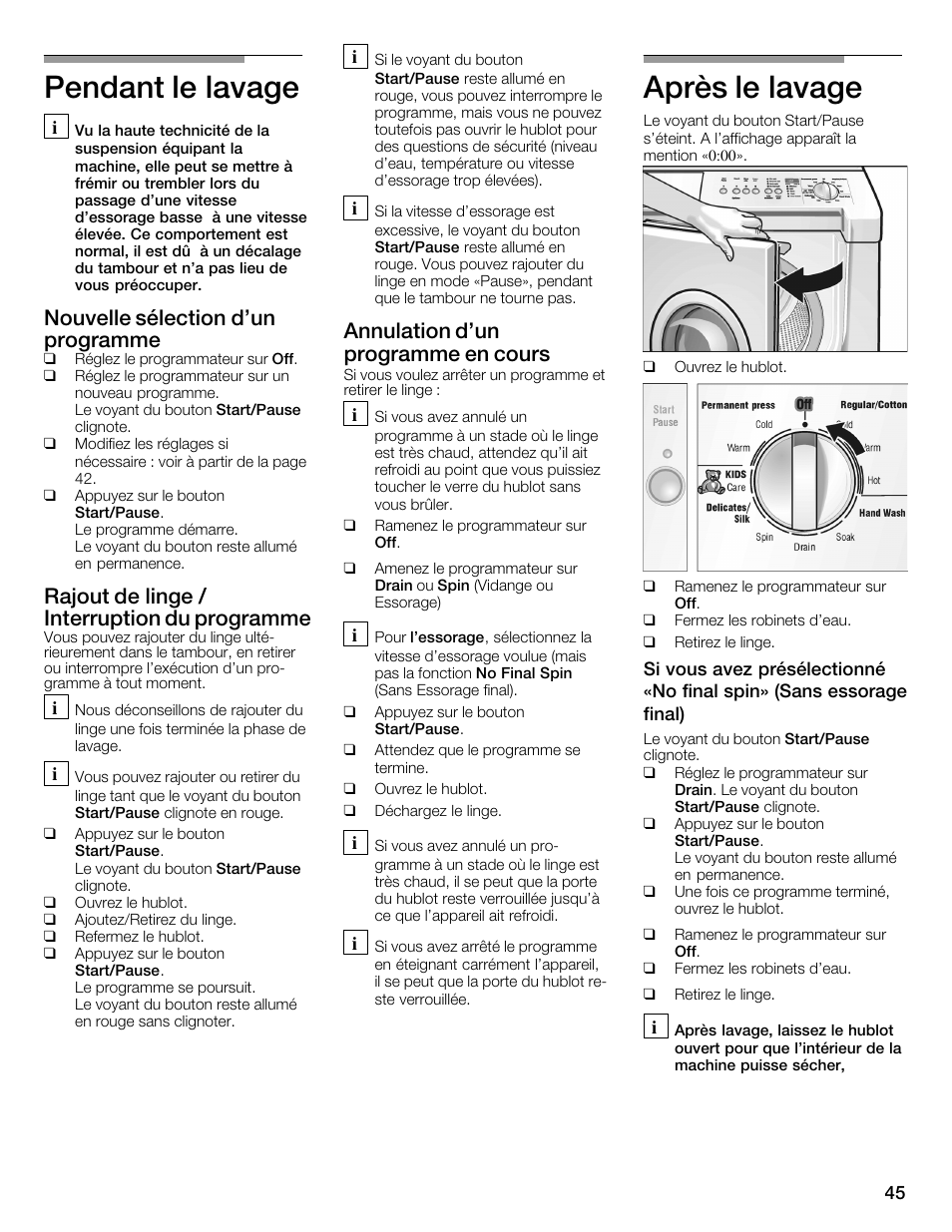 Pendant le lavage, Après le lavage, Nouvelle sélection d'un programme | Rajout de linge / interruption du programme, Annulation d'un programme en cours | Bosch WFMC2201UC User Manual | Page 45 / 80