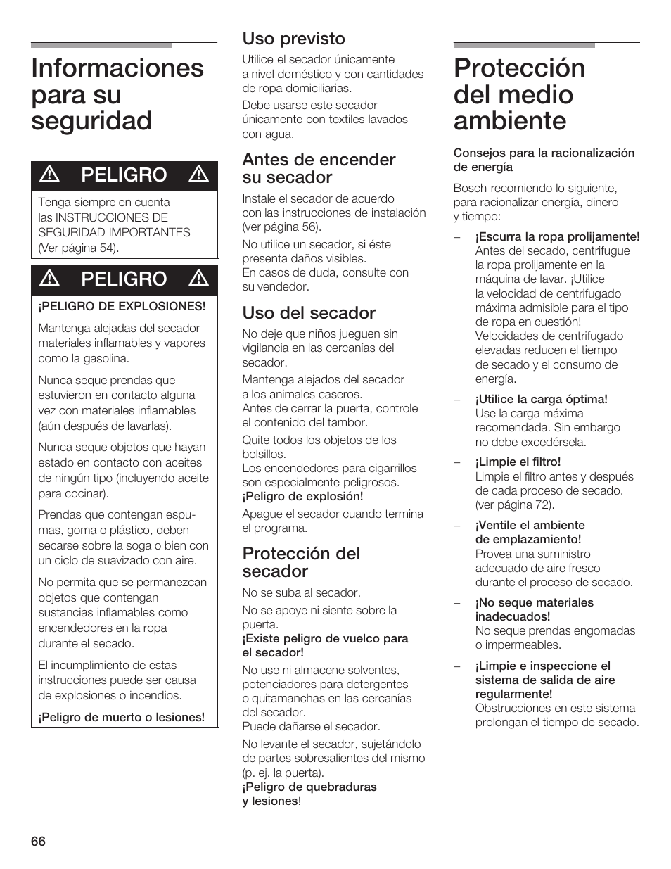 Informaciones para su seguridad, Protección del medio ambiente, Peligro | Uso previsto, Antes de encender su secador, Uso del secador, Protección del secador | Bosch WTA 4410 CN User Manual | Page 66 / 76