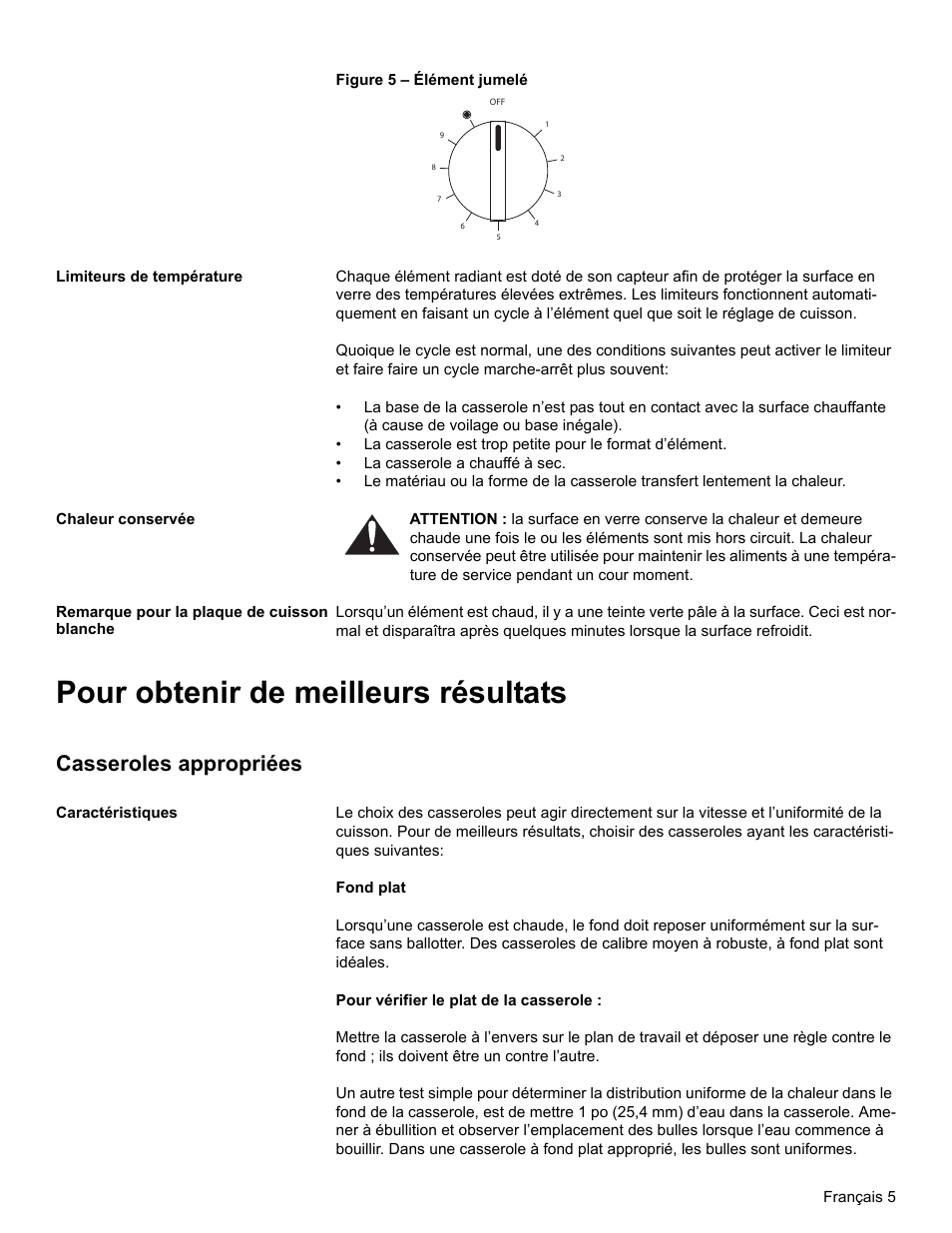 Limiteurs de température, Chaleur conservée, Remarque pour la plaque de cuisson blanche | Pour obtenir de meilleurs résultats, Casseroles appropriées, Caractéristiques | Bosch BOSCH Cooktop User Manual | Page 19 / 40