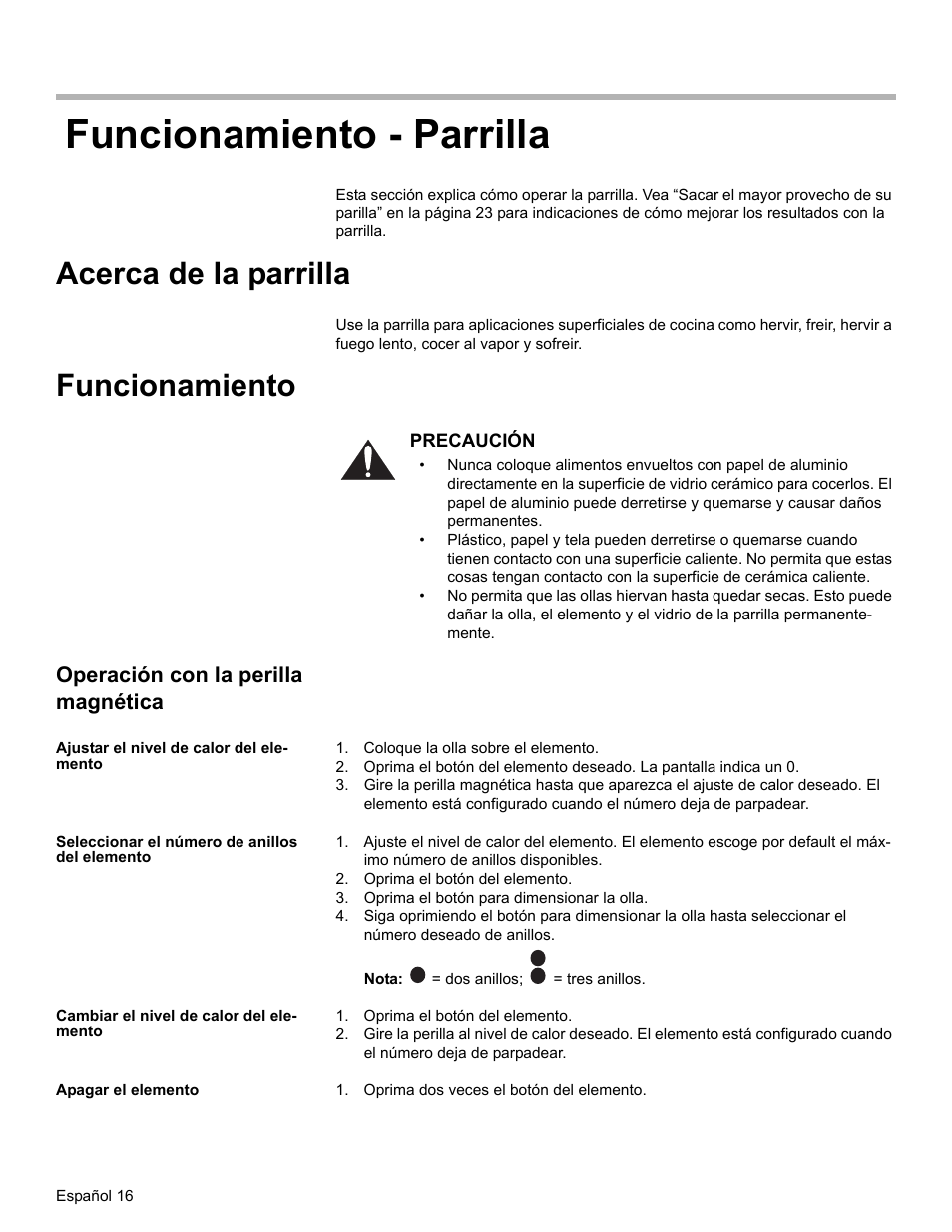 Funcionamiento - parrilla, Acerca de la parrilla, Funcionamiento | Operación con la perilla magnética, Ajustar el nivel de calor del elemento, Coloque la olla sobre el elemento, Seleccionar el número de anillos del elemento, Oprima el botón del elemento, Oprima el botón para dimensionar la olla, Cambiar el nivel de calor del elemento | Bosch Electric Range with Magnetic Control Knob and European Convection User Manual | Page 104 / 132