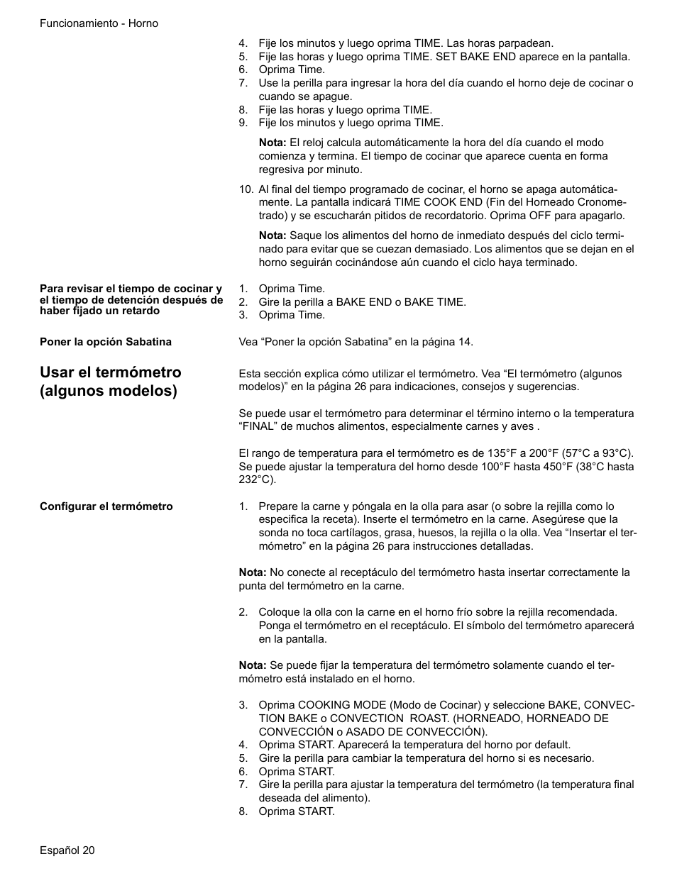 Oprima time, Fije las horas y luego oprima time, Fije los minutos y luego oprima time | Gire la perilla a bake end o bake time, Poner la opción sabatina, Usar el termómetro (algunos modelos), Configurar el termómetro, Oprima start | Bosch Electric Range with Magnetic Control Knob and European Convection User Manual | Page 108 / 132