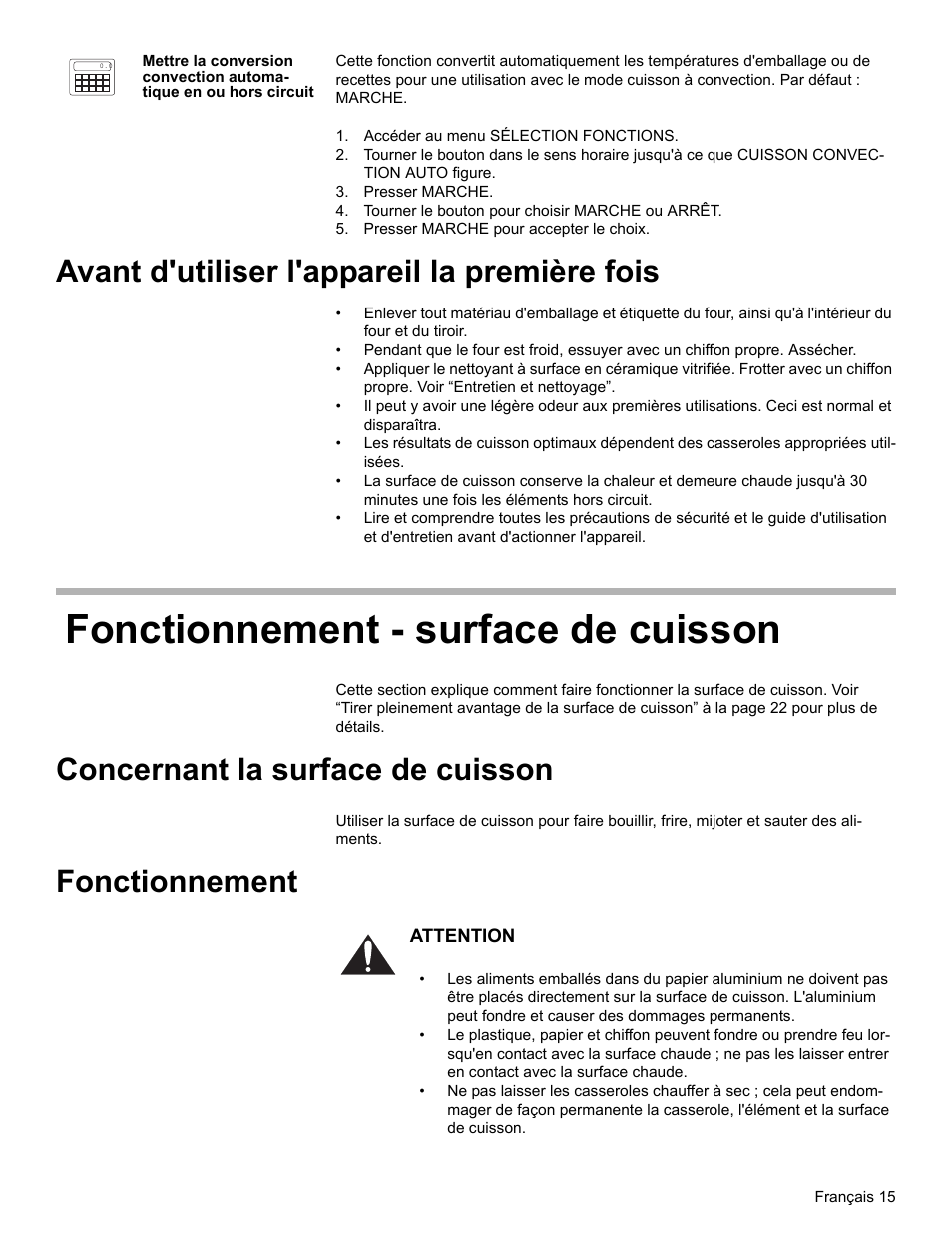 Accéder au menu sélection fonctions, Presser marche, Tourner le bouton pour choisir marche ou arrêt | Presser marche pour accepter le choix, Avant d'utiliser l'appareil la première fois, Fonctionnement - surface de cuisson, Concernant la surface de cuisson, Fonctionnement | Bosch Electric Range with Magnetic Control Knob and European Convection User Manual | Page 59 / 132